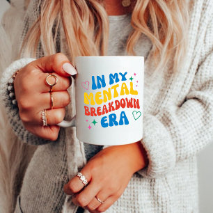 Dans Mon Ère De Vapeur Mentale De Café Coloré Mug
