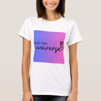 Dans mon propre T-shirt Universe