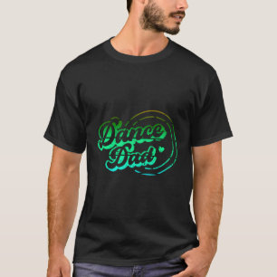 Dans papa dansen papa trots danseres papa vader's t-shirt