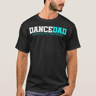 Dans papa-Ze krijgt het van mij-Grappen prop T-shirt