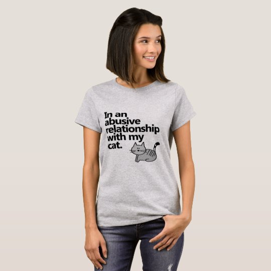 Dans un rapport abusif avec mon chat t-shirt