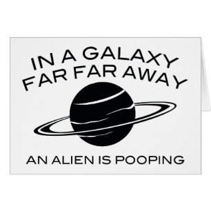 Dans une galaxie loin loin un alien est Pooping
