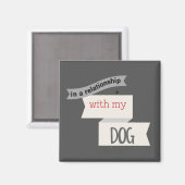 Dans Une Relation Avec Mon Aimant Gris Chien (Recto/Verso)
