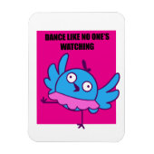 Danse comme personne ne regarde - Magnet (Vertical)