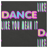 Danse comme vous moyen il tissu (Fermer)