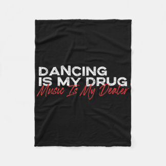 Dansen is mijn drugsmuziek is mijn dealer fleece deken