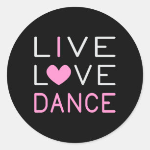 Dansend Live Love Dance Queen Dancer Ballet Gift Ronde Sticker