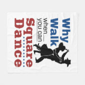 Dansend vierkant waarom lopen als je dans kunt uit fleece deken (Voorkant (Horizontaal))