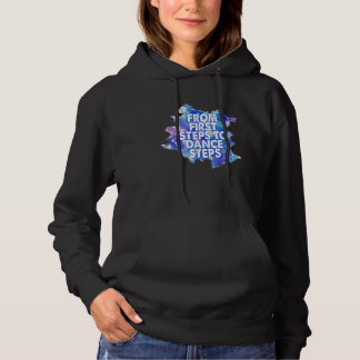 Danser Gezegde van de eerste stappen naar danspass Hoodie