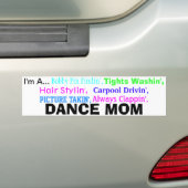 Dansmoeder bumpersticker. bumpersticker (Op auto)