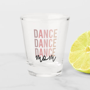 Dansmoeder Dans Mama Danseres Mama Cadeau Shot Glas