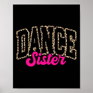 Danszus Leopard Dancing Sis Life Meisjes Vrouwen Poster