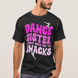Danszus Van Een Danseres Zus Groovy Dans Zus T-shirt