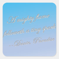 Dante quote-Mighty Flame