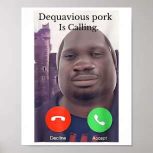 Daquavous Pork noemt John Pork Meme Joke Odd Poster