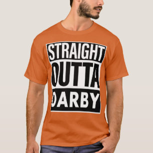 Darby naam Straight Outta Darby T-shirt
