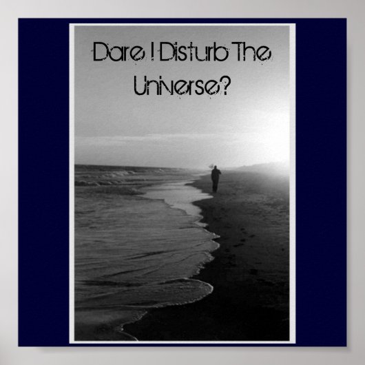 Dare dat ik het universum verstoort? poster (Voorkant)