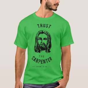 Dare Draag de timmerman te vertrouwen T-shirt