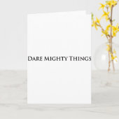Dare Mighty Things Kaart (Gele Bloem)
