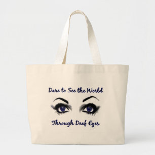 Dare om de wereld door dove ogen te zien grote tote bag