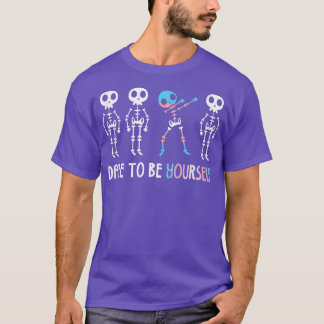 Dare to be jezelf LGBTQ Pride Transgender Dabbin T-shirt