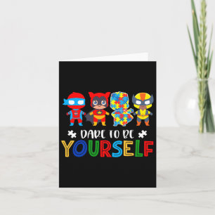 Dare to be Your Autism Awareness Superhelden 1 Kaart