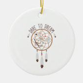 Dare to Dream Keramisch Ornament (Voorkant)