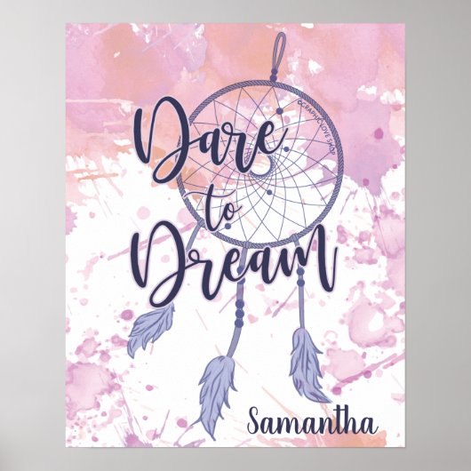 Dare to Dream Waterverf Dreamweaver Persoonlijk Poster (Voorkant)