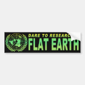 Dare to Research Flat Earth Bumpersticker (Voorkant)