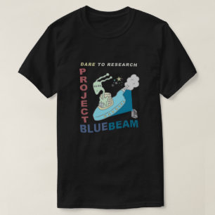Dare to Research Project Blue Beam T-shirt