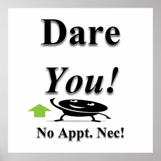 Dare You Poster Matte (Voorkant)