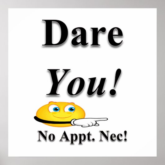 Dare You Poster Matte (Voorkant)