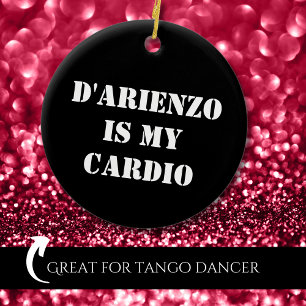 D'Arienzo is mijn cardio Tanguero Argentine Tango Keramisch Ornament