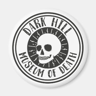Dark Hill Museum of Death Skull Magnet