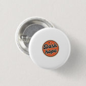 Dark Hope Ronde Button 3,2 Cm (Voorkant /achterkant)