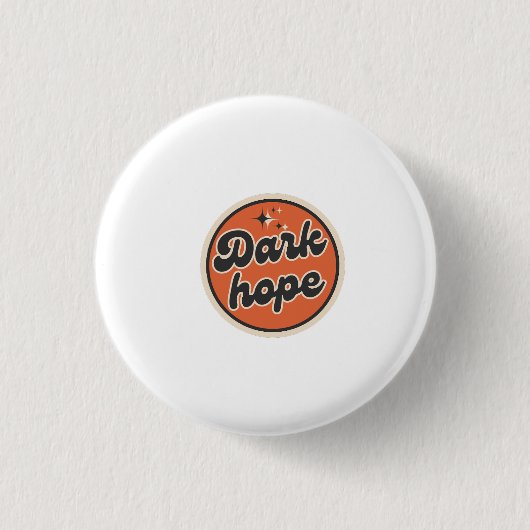 Dark Hope Ronde Button 3,2 Cm (Voorkant)