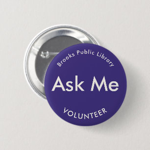 Dark Paarse Ask Me Buttonnen voor vrijwilligers Ronde Button 5,7 Cm