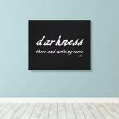 Darkness daar en niets meer Poe Quote Canvas Afdruk (Insitu (Houten vloer))