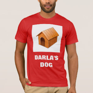 DARLA'S DOG T-SHIRT