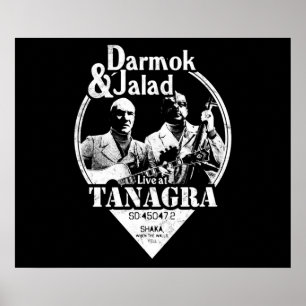 Darmok en Jalad in Tanagra Poster