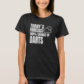 Dart board dart arrow darts tournament darts sayin t-shirt (Voorkant)