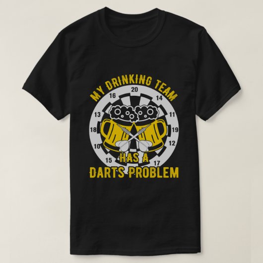 Dart Mijn Drink Team heeft een Dart Probleem Biers T-shirt (Design voorkant)