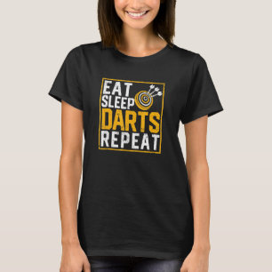 Dart Player Darting Fan Darter Eat Sleep Darts Rep T-shirt