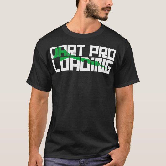 Dart Pro Loading Funny Darts T-shirt (Voorkant)