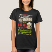 Dart Throwing Dartboard 180 Darts and Beer T-shirt (Voorkant)