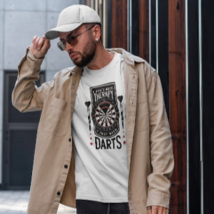 Dartboard Funny Quote T-shirt