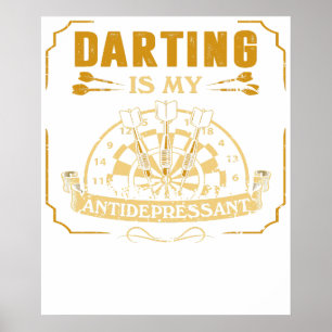 Darter Dart Cadeau T-Shirt Darting Mijn Antidepres Poster