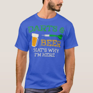 Darts Beer Dats waarom ik hier drink grappig ben T-shirt