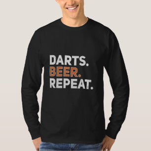 Darts beer herhaal Darts Quote Player en Beer Drin T-shirt