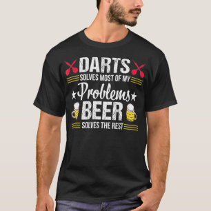 Darts bier grappige problemen verjaardagscadeau t-shirt